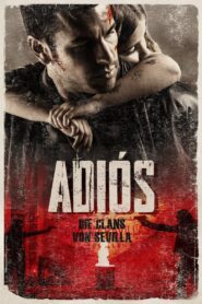 Adios – Die Clans von Sevilla
