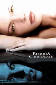 Blood & Chocolate – Die Nacht der Werwölfe
