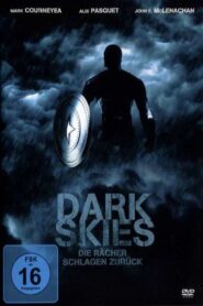 Dark Skies – Die Rächer schlagen zurück