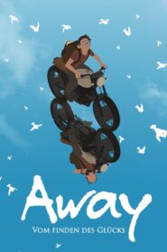 Away – Vom Finden des Glücks