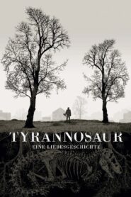 Tyrannosaur – Eine Liebesgeschichte