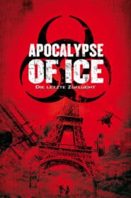 Apocalypse of Ice – Die letzte Zuflucht