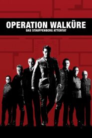 Operation Walküre – Das Stauffenberg Attentat
