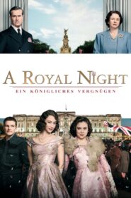 A Royal Night – Ein königliches Vergnügen