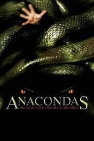 Anacondas – Die Jagd nach der Blutorchidee