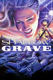 Shallow Grave – Reise in die Hölle