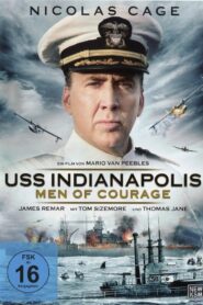 USS Indianapolis – Men of Courage