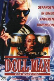 Doll Man – Der Space Cop!