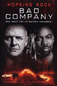 Bad Company – Die Welt ist in guten Händen