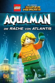 LEGO DC Comics Super Heroes: Aquaman – Die Rache von Atlantis