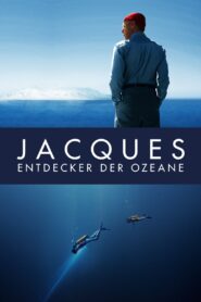 Jacques – Entdecker der Ozeane