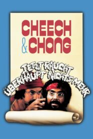 Cheech & Chong – Jetzt raucht gar nichts mehr