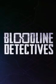 Bloodline Detectives – Die DNA der Täter
