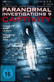 Paranormal Investigations 9 – Captivity
