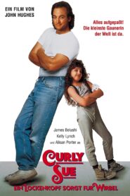 Curly Sue – Ein Lockenkopf sorgt für Wirbel