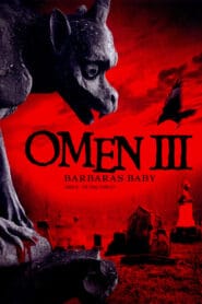 Barbara’s Baby – Omen III
