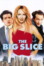 The Big Slice – Ein verrücktes Ding