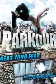 Parkour – Beat Your Fear