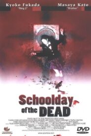 Schoolday of the Dead – Sterben will gelernt sein