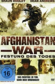 Afghanistan War – Festung des Todes