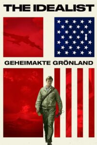 The Idealist – Geheimakte Grönland