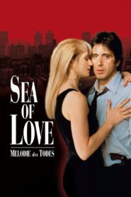 Sea of Love – Melodie des Todes