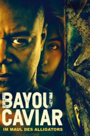 Bayou Caviar – Im Maul des Alligators